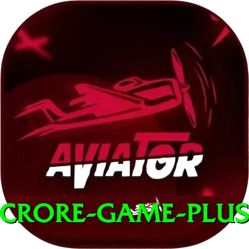 Crore Game Plus Latest v5.5.6 - 2